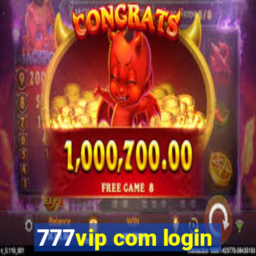 777vip com login